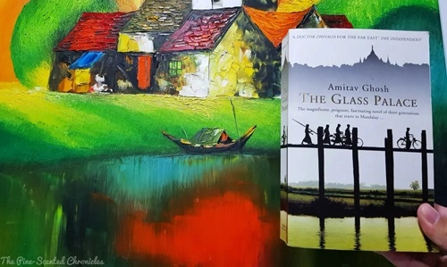 Amitav Ghosh – The Glass Palace