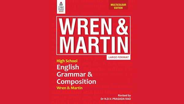 High School English Grammar and Composition by Wren & Martin