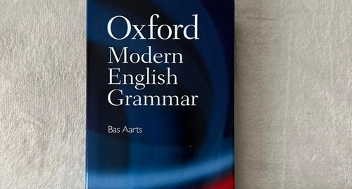 Oxford Modern English Grammar by Bas Aarts